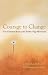 Courage To Change