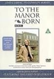 To The Manor Born - Series 1