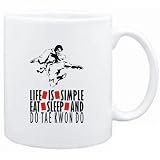 Mug White  LIFE IS SIMPLE. EAT , SLEEP & do Tae Kwon Do  Sports
