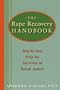 The Rape Recovery Handbook: Step-by-Step Help for Survivors of Sexual Assault