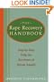 The Rape Recovery Handbook: Step-by-Step Help for Survivors of Sexual Assault