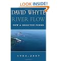 River Flow: New & Selected Poems 1984-2007