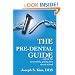 The Pre-Dental Guide: a guide for successfully getting into dental school
