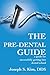 The Pre-Dental Guide: a guide for successfully getting into dental school