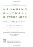 Managing Cultural Differences, Sixth Edition: Global Leadership Strategies for the 21st Century 0750677368