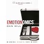 Emotionomics: Winning Hearts and Minds