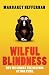 Wilful Blindness