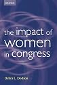 The Impact of Women in Congress (Gender and Politics Series)