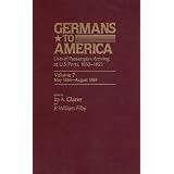 Germans to America: Lists of Passengers Arriving at U.S. Ports, Vol. 7: May 5, 1854-August 4, 1854