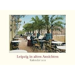 Leipzig in alten Ansichten 2010