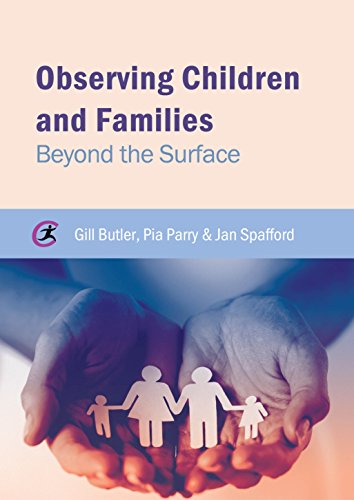 Observing Children and Families: Beyond the Surface