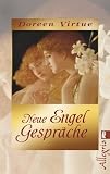 Neue Engel Gespr&auml;che - Doreen Virtue