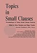 Topics in Small Clauses (Linguistics Workshop Series)