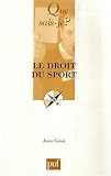 Revue Presses Universitaires de France - PUF  / Le droit du sport