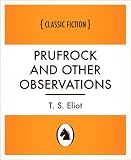 Prufrock and Other Observations