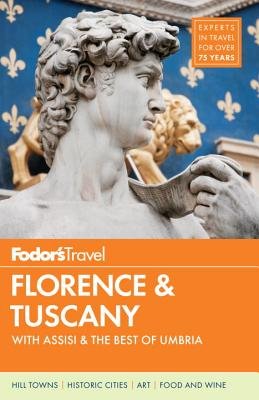 Fodor's Florence & Tuscany( With Assisi & the Best of Umbria [With Map])[FODOR FLORENCE & TUSCANY 12/E][Paperback]