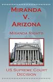 41ONnGd47hL. SL160  US Supreme Court Decisions on Kindle: Miranda V. Arizona (Miranda Rights) Reviews