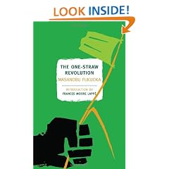 The One-Straw Revolution: An Introduction to Natural Farming