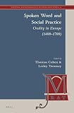 Spoken word and social practice : orality in Europe (1400-1700)