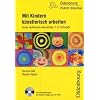 Mit Kindern k�nstlerisch arbeiten: Kunst fachfremd unterrichten, 1./2. Schuljahr