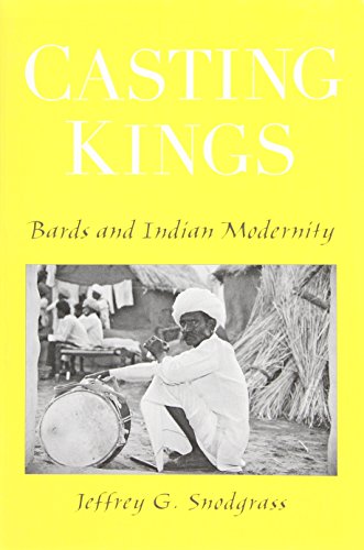 casting kings bards and indian modernity