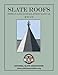 Slate Roofs: Design and Installation Manual