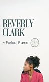 The Perfect Frame (Indigo: Sensuous Love Stories)