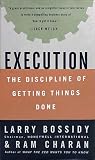 Execution: The Discipline of Getting Things Done