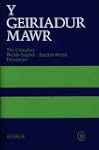 Y Geiriadur Mawr: Complete Welsh-Engl...