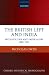 The British Left and India: Metropolitan Anti-Imperialism, 1885-1947 (Oxford Historical Monographs)