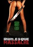 Buy : Burlesque Massacre