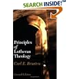 Principles of Lutheran Theology by Carl E. Braaten