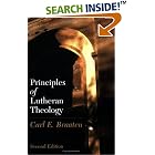 Click here to buy Principles of Lutheran Theology by  Carl E. Braaten.
