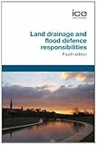 Land drainage and flood defence responsibilities