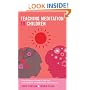 Teaching Meditation to Children: The Practical Guide to the Use and Benefits of Meditation Techniques
