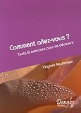 Comment allez-vous ? : Tests & exercices pour se d�couvrir