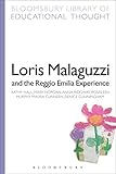 Loris Malaguzzi and the Reggio Emilia Experience