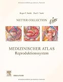 Produkt-Bild: Netter Collection, Medizinischer Atlas, Reproduktionssystem: Mit Zugang zum Elsevier-Portal