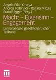 Produkt-Bild: Macht - Eigensinn - Engagement: Lernprozesse gesellschaftlicher Teilhabe (Lernweltforschung)