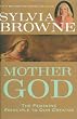 Mother God: The Feminine Principle to Our Creator