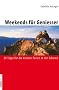 Weekends f�r Geniesser: 20 Tipps f�r die kleinen Ferien in der Schweiz