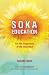 Soka Education: For the Happiness of the Individual Soka Education: For the Happiness of the Individual