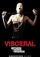 Visceral: Between the Ropes of Madness [DVD] [2012] [Region 1] [US Import] [NTSC]