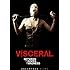 Visceral: Between the Ropes of Madness [DVD] [2012] [Region 1] [US Import] [NTSC]