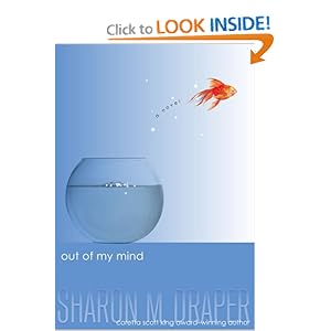 Out Of My Mind By Sharon M Draper Semicolon