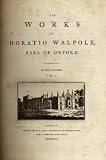 The works of Horatio Walpole, Earl of Orford