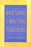 A Rhetoric for Writing Teachers