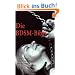 Die BDSM-Bibel: Leben rund um Sadomasochismus, Dominanz und Submission