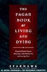 The Pagan Book of Living and Dying: P...