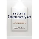 Selling Contemporary Art: How to Navigate the Evolving Market